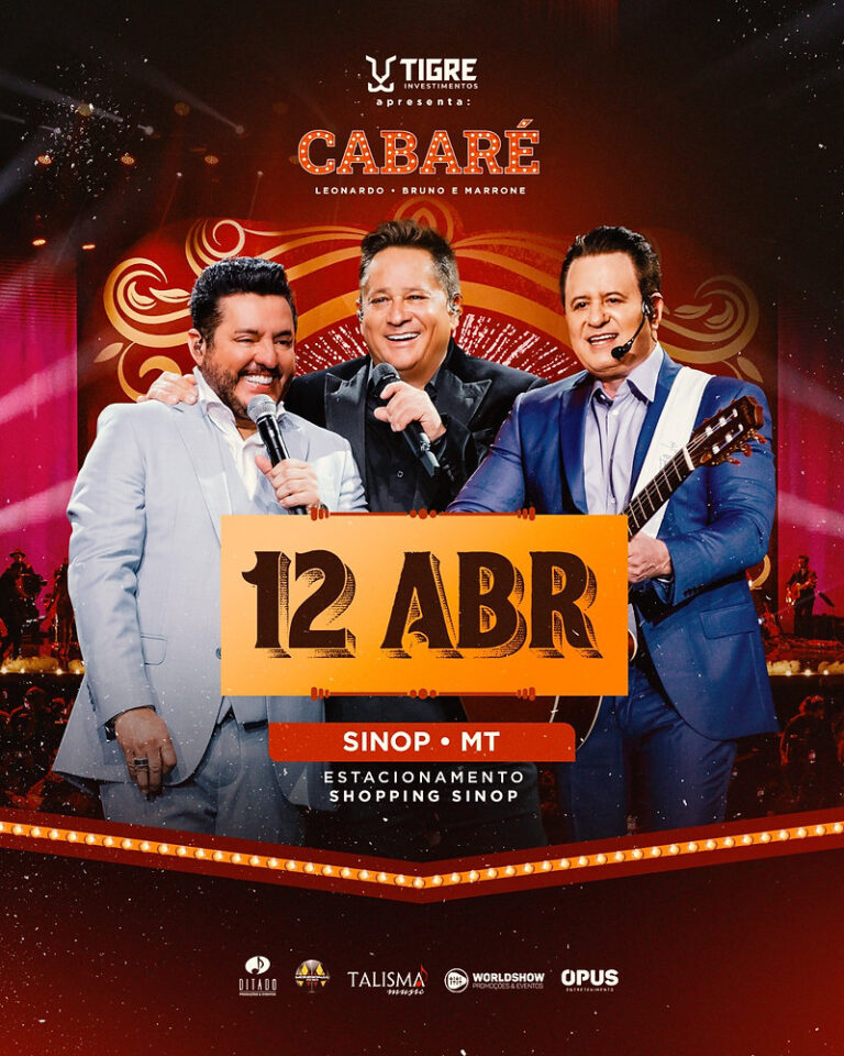 Ditado Produções confirma Cabaré com Leonardo e Bruno & Marrone em Sinop